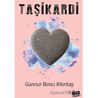 Taşikardi - Günnur Binici Altıntaş - Biz Kitap