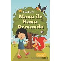 Manu ile Kanu Ormanda 1 - Halil İçöz - Bando Yayınları