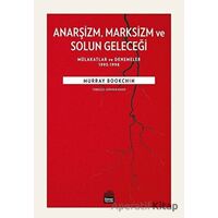 Anarşizm Marksizm ve Solun Geleceği - Murray Bookchin - Sümer Yayıncılık