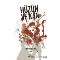 Hüzün ve Kan - Mustafa Altıntop - Nar Ağacı Yayınları