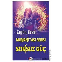 Sonsuz Güç -Murjani Taşı Serisi - Ergün Aras - Kırmızı ve Siyah Yayınevi