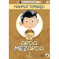 Arda Mezarda - Mahmut Topbaşlı - Payidar Çocuk