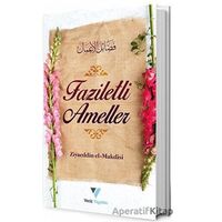 Faziletli Ameller - Ziyaeddin El-Makdisi - Veciz Yayınları