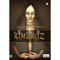 Kimliksiz - Alptekin Cevherli - Melekler Yayıncılık