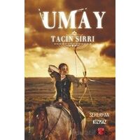 Umay - Tacın Sırrı - Seherhan Kızmaz - Toplumsal Kitap