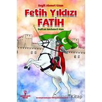 Fetih Yıldızı Fatih Sultan Mehmet Han - Seyit Ahmet Uzun - Serencam Çocuk