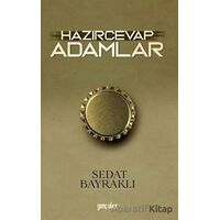 Hazırcevap Adamlar - Sedat Bayraklı - Gençokur Yayınları