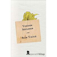 Yeniden Söylenen - Alim Yıldız - Mecaz Yayınları