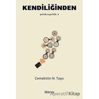Kendiliğinden - Cemalettin N. Taşcı - Liberus Yayınları