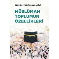 Müslüman Toplumun Özellikleri - Yusuf el-Karadavi - Nida Yayınları