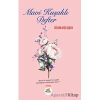 Mavi Kuşaklı Defter - Özlem Ayşe Çiçek - Nar Ağacı Yayınları