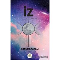 İz - İlknur Kazaklı - Nar Ağacı Yayınları