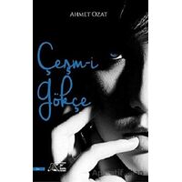 Çeşm-i Gökçe - Ahmet Ozat - Kuytu Yayınları