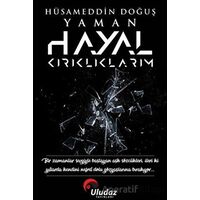 Hayal Kırıklıklarım - Hüsameddin Doğuş Yaman - Uludaz Yayınları