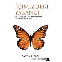 İçimizdeki Yabancı - Savaş Polat - Kanon Kitap