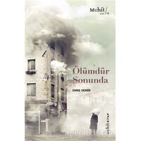 Ölümdür Sonunda - Emre Demir - Muhit Kitap