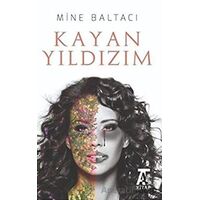 Kayan Yıldızım - Mine Baltacı - Kitap At Yayınları