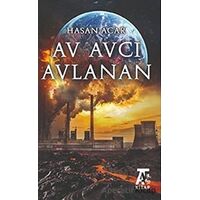 Av Avcı Avlanan - Hasan Acar - Kitap At Yayınları