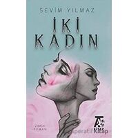 İki Kadın - Sevim Yılmaz - Kitap At Yayınları