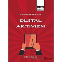 Dijital Aktivizm - Rezal Koç - Eğitim Yayınevi - Bilimsel Eserler