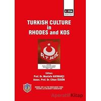 Turkish Culture in Rhodes and Kos - Mustafa Kaymakçı - Eğitim Yayınevi - Bilimsel Eserler