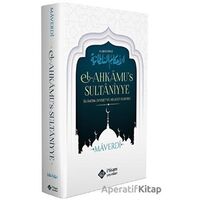 Ahkamus Sultaniyye, İslamda Devlet Ve Hilafet Hukuku - İmam Maverdi - İtisam Yayınları