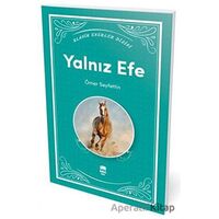 Yalnız Efe - Ömer Seyfettin - Ema Genç