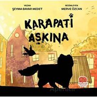 Karapati Aşkına - Şeyma Medet Bayar - Karavan Çocuk Yayınları
