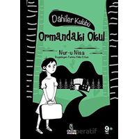 Ormandaki Okul - Dahiler Kulübü - Nur-u Nisa - Otantik Kitap