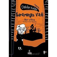 Esrarengiz Vadi - Dahiler Kulübü - Nur-u Nisa - Otantik Kitap