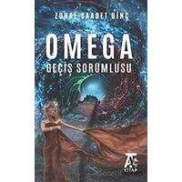 Omega Geçiş Sorumlusu - Zuhal Saadet Dinç - Kitap At Yayınları