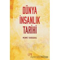 Dünya İnsanlık Tarihi - Mehmet Karasakal - Nida Yayınları