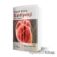 Pratik Klinik Kardiyoloji - Kamil Adalet - İstanbul Tıp Kitabevi
