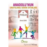 Anadolunun Unutulmaz Sokak Oyunları - Ahmet Sarı - Omca Yayınları