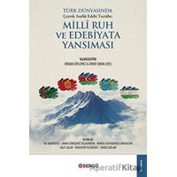 Türk Dünyasında Çeyrek Asırlık Edebi Tecrübe: Milli Ruh Ve Edebiyata Yansıması