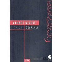 Vahşet Çiçeği - Gökçe Devranlı - Klaros Yayınları