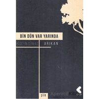 Bin Dün Var Yarında - Hüseyin Serhat - Klaros Yayınları