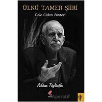 Ülkü Tamer Şiiri - Aslıhan Tüylüoğlu - Klaros Yayınları