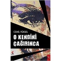 O Kendini Çağırınca - Cemil Yüksel - Klaros Yayınları