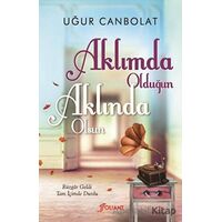 Aklımda Olduğun Aklında Olsun - Uğur Canbolat - Foliant Yayınları