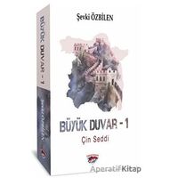 Büyük Duvar - 1 - ŞEVKİ ÖZBİLEN - Ergenekon
