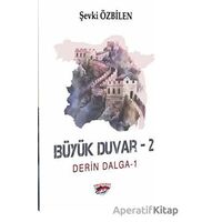 Büyük Duvar - 2 - Şevki Özbilen - Ergenekon