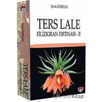 Ters Lale - Filizkıran Fırtınası 2 - Şevki Özbilen - Ergenekon