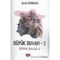 Büyük Duvar 3 - Derin Dalga 2 - Şevki Özbilen - Ergenekon