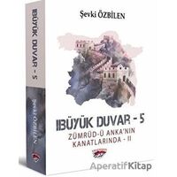 Büyük Duvar 5 - Şevki Özbilen - Ergenekon