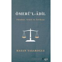 Ömerül Adil (Fütuhat, Evail ve İstikrar) - Hasan Yaşaroğlu - Rağbet Yayınları