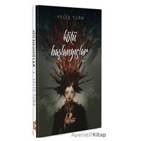 Kötü Başlangıçlar - Yeliz Türk - Perseus