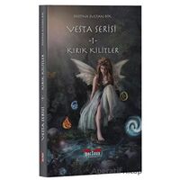 Vesta Serisi 1 - Kırık Kilitler - Destina Sultan Dik - Perseus