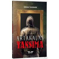 Yansıma - Artakalan Serisi - Özcan Tekdemir - Perseus