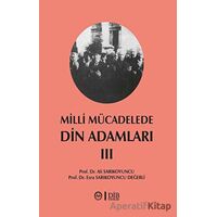 Milli Mücadelede Din Adamları 3. Cilt - Esra Sarıkoyuncu Değerli - Diyanet İşleri Başkanlığı